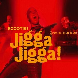 Scooter – Jigga Jigga! CD-single