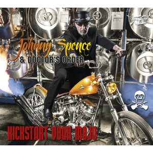 Johnny Spence & Doctor's Order – Kickstart Your Mojo CD
