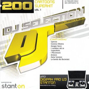 Various Artists – DJ Selection 200 - Cartoons Superhit Vol. 1 CD