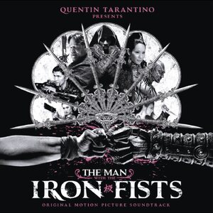 Various Artists – The Man With The Iron Fists (Original Motion Picture Soundtrack) 2LP