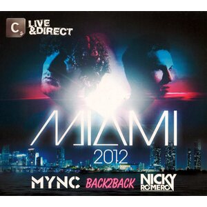 Various Artists – Cr2 Present: MYNC, Nicky Romero – Live & Direct Miami 2012 2CD