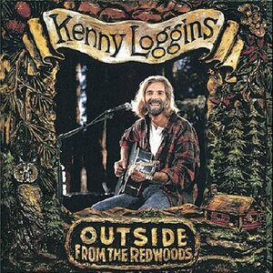Kenny Loggins – Outside from the Redwoods 2LP Coloured Vinyl