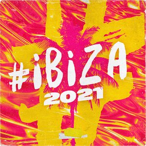 Various Artists – #Ibiza 2021 CD