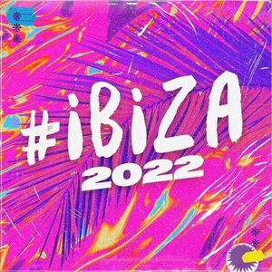 Various Artists – #Ibiza 2022 CD