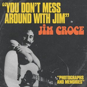 Jim Croce – You Don't Mess Around With Jim/Operator (That's Not The Way It Feels) 12"