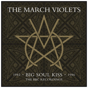 March Violets – Big Soul Kiss: The BBC Recordings 2LP Coloured Vinyl