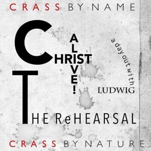 Crass – Christ Alive! - The Rehearsal LP