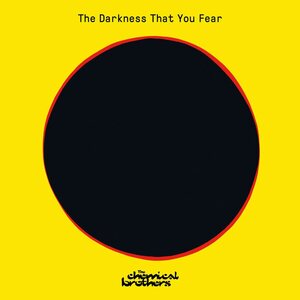 Chemical Brothers – The Darkness You Fear 12"