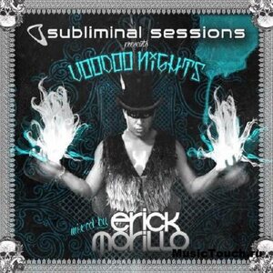 Erick Morillo – Subliminal Sessions Present Voodoo Nights 2CD