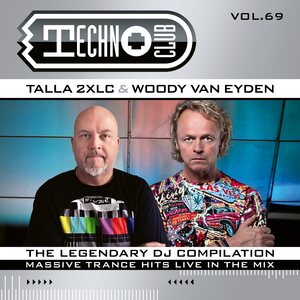 Talla 2XLC & Woody Van Eyden – Techno Club Vol.69 2CD