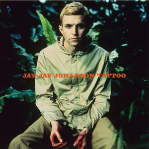 JAY-JAY JOHANSON – Tattoo LP (Red Vinyl)