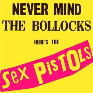 Sex Pistols ‎– Never Mind The Bollocks, Here's The Sex Pistols LP