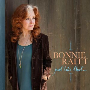 Bonnie Raitt – Just Like That… LP