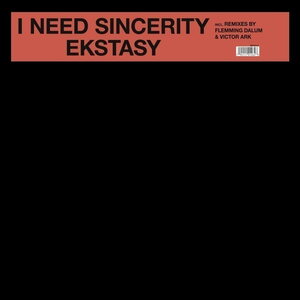 Ekstasy – I Need Sincerity 12"