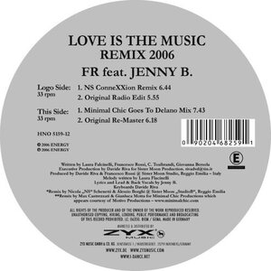 FR Feat. Jenny B. – Love Is The Music (Remix 2006) 12"