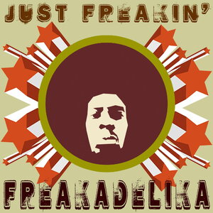 Freakadelika – Just Freakin' 12"