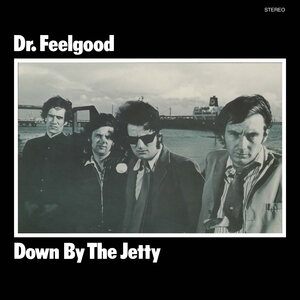 Dr. Feelgood – Down By The Jetty (2026 Remaster) LP