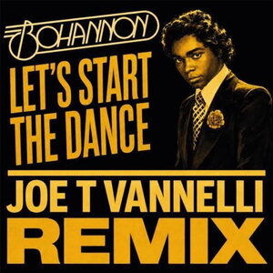 Bohannon – Let's Start The Dance (Joe T Vannelli Remix) 12"