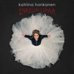 Katriina Honkanen – Enkelin lihaa CD