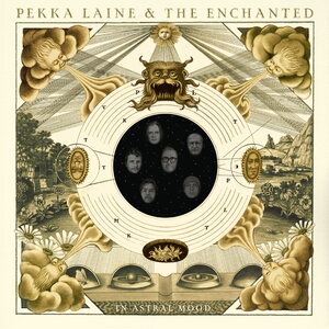 Pekka Laine – Pekka Laine & The Enchanted in Astral Mood