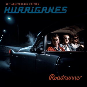 Hurriganes – Roadrunner (50th Anniversary) CD