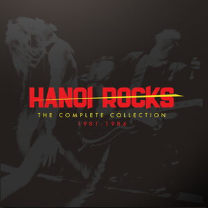 Hanoi Rocks – The Complete Collection 1981-1984