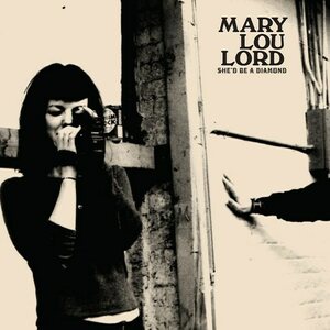 Mary Lou Lord ‎– She'd Be A Diamond 2LP