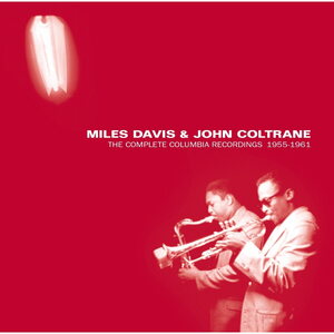 Miles Davis – Miles Davis & John Coltrane - The Complete Columbia Recordings 1955-1961 6CD Box Set