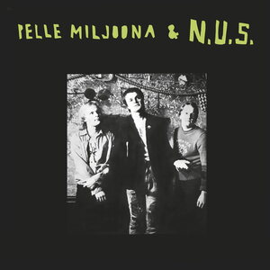 Pelle Miljoona & N.U.S. – Pelle Miljoona & N.U.S. LP (Green Translucent Vinyl)