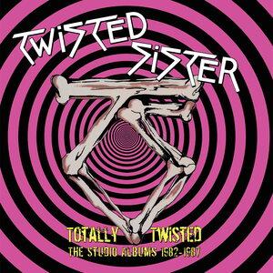 Twisted Sister – Totally Twisted - The Studio Albums 1982-1987