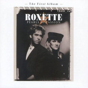 Roxette – Pearls Of Passion