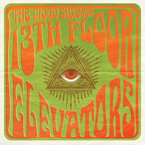 13th Floor Elevators – The Mono Singles LP