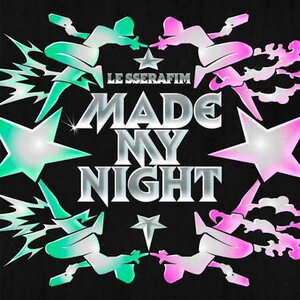 Le Sserafim – 2nd Single Album »Made My Night«