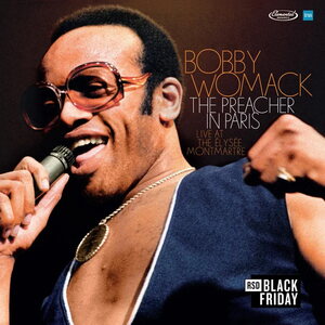 Bobby Womack – The Preacher In Paris - Live at The Elysee Montmartre 2LP