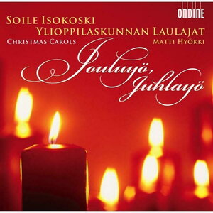 Soile Isokoski, Ylioppilaskunnan Laulajat, Matti Hyökki – Jouluyö, Juhlayö - Christmas Carols CD