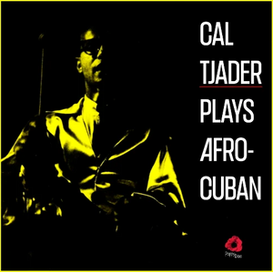 Tjader Cal Quintet – Cal Tjader Plays Afro-Cuban LP (Translucent Yellow Vinyl)