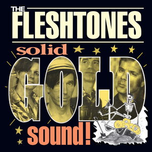 Fleshtones – Solid Gold Sound! - 25th Anniversary LP (Solid Gold Vinyl)