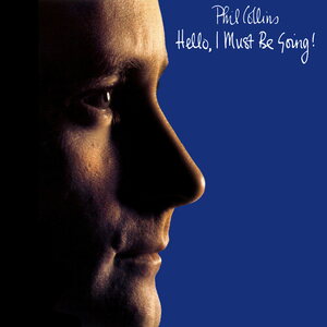Phil Collins – Hello, I Must Be Going! LP