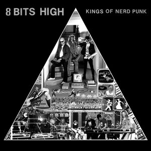8 Bits High – Kings Of Nerd Punk LP