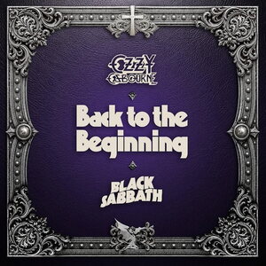 Ozzy Osbourne & Black Sabbath – Back To The Beginning