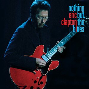 Eric Clapton – Nothing But the Blues 2LP