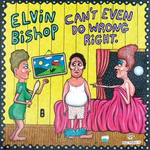 Elvin Bishop – Can't Even Do Wrong Right CD