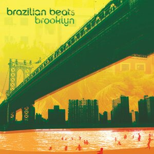 Brazilian Beats Brooklyn 2LP