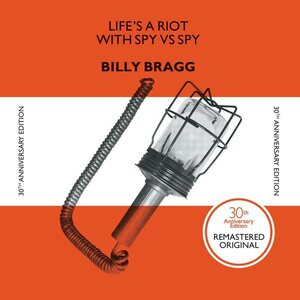 Billy Bragg – Life's A Riot With Spy vs Spy (30th Anniversary Edition) LP Coloured Vinyl