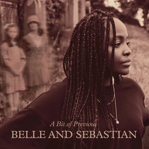 Belle And Sebastian – A Bit Of Previous LP