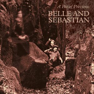 Belle And Sebastian – A Bit Of Previous LP+7"