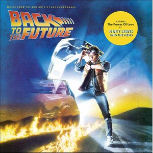 Back To The Future – Music from the Motion Picture Soundtrack LP
