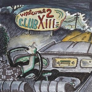Drive-By Truckers – Welcome 2 Club XIII CD
