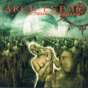 Arch Enemy ‎– Anthems Of Rebellion CD