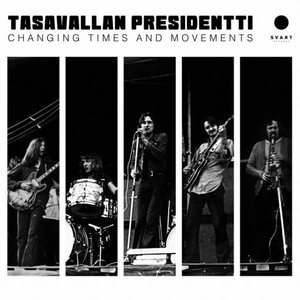 Tasavallan Presidentti ‎– Changing Times And Movements - Live in Finland And Sweden 1970-1971 2LP